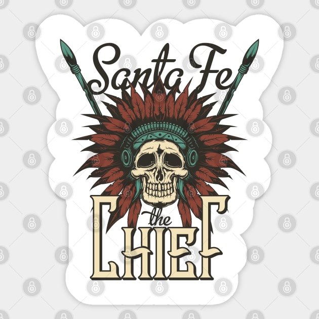 Santa Fe Chief Sticker by Verboten